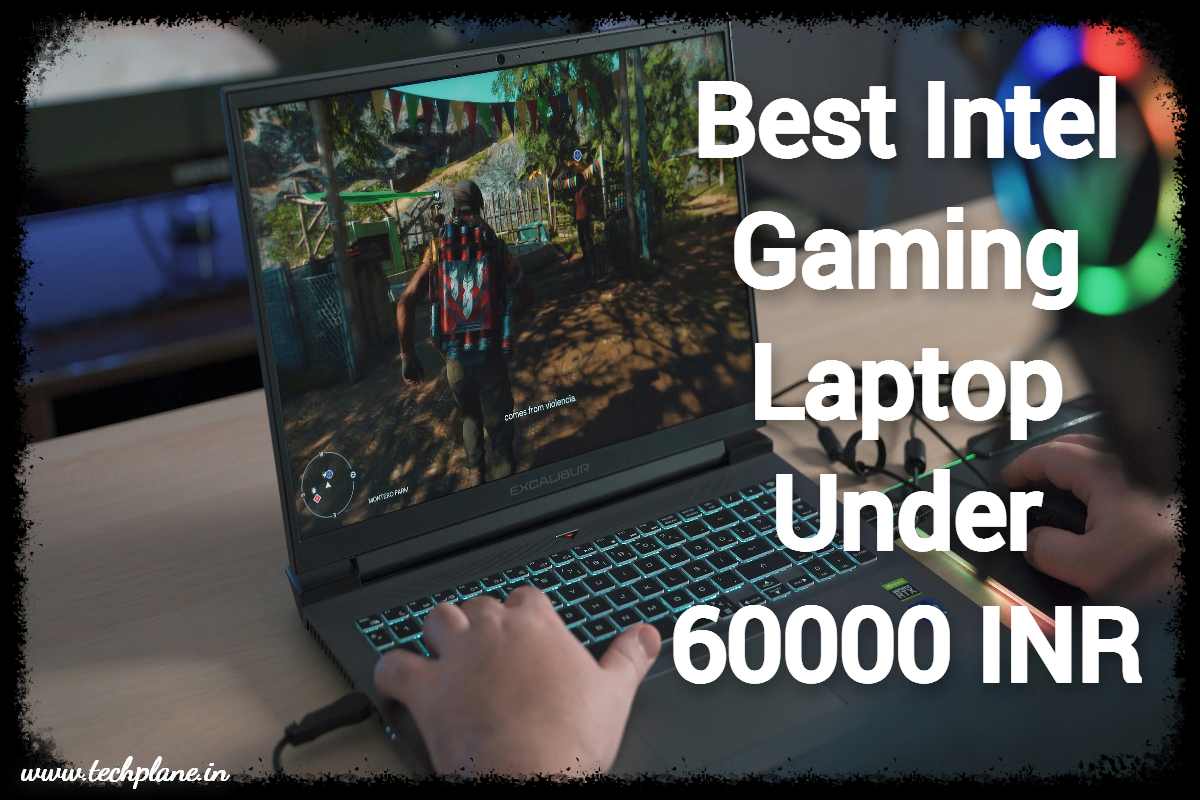 Best Intel Gaming Laptop Under 60000 INR
