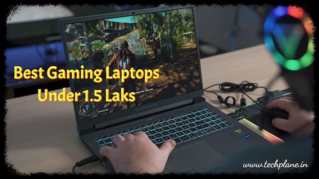 Best Gaming Laptop Under 1.5 Lakhs