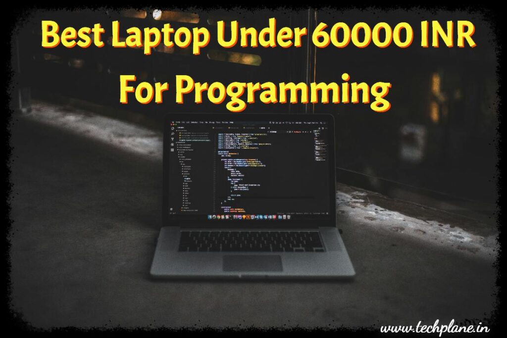 Best laptop under 60000 for programming