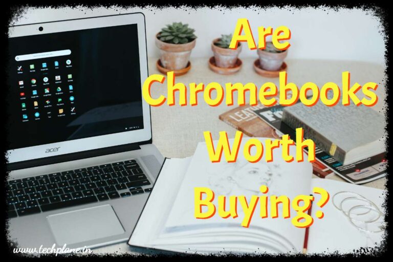 Are chromebooks worth it?