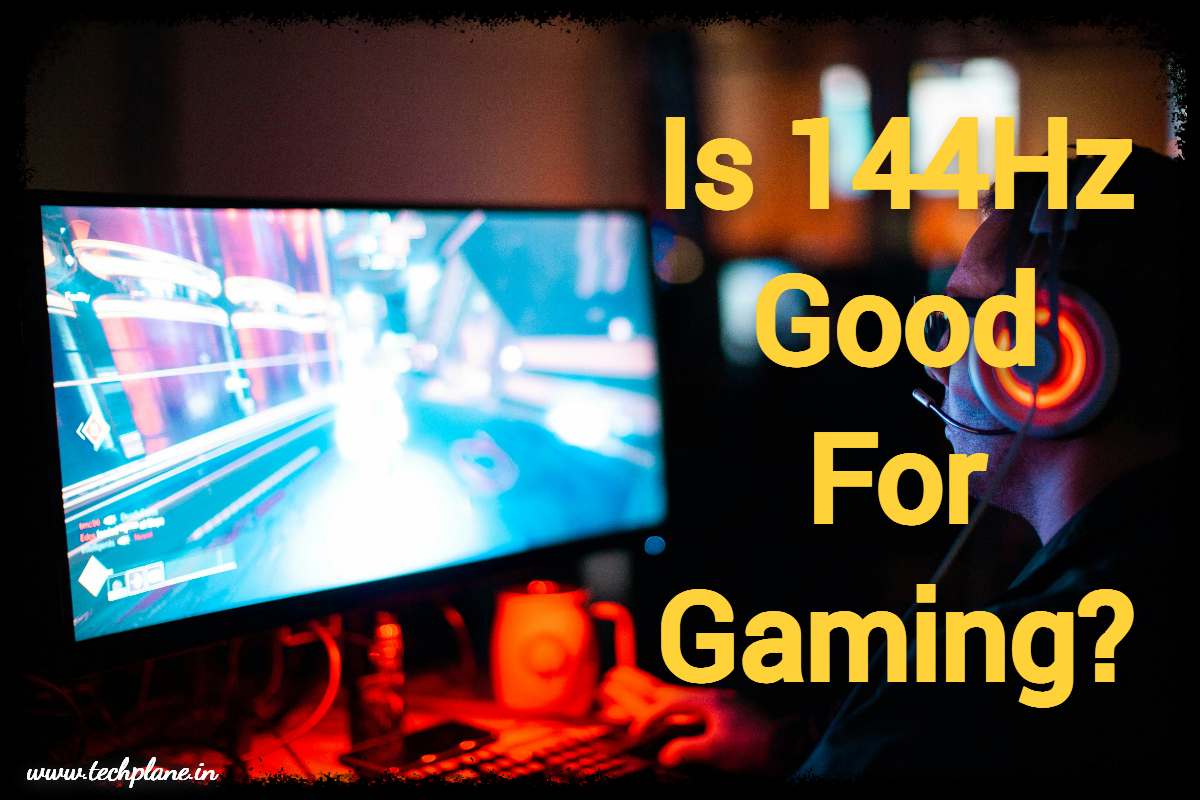 is 144Hz good for gaming